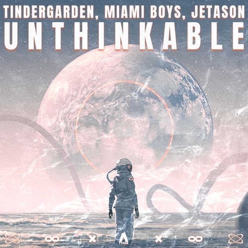 Tindergarden, Miami Boys, Jetason-Unthinkable