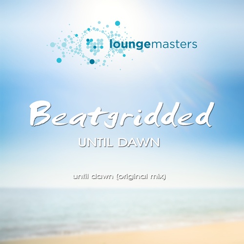 Beatgridded-Until Dawn