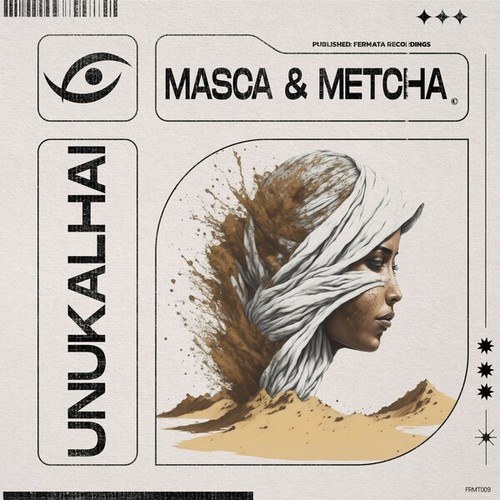 Metcha, Masca-Unukalhai