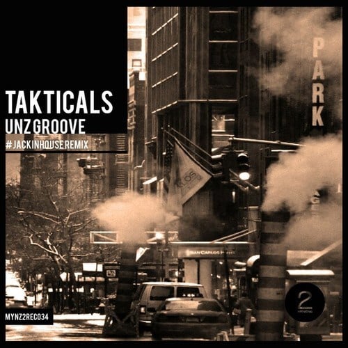Takticals-Unz Groove (Jackinhouse Remix)