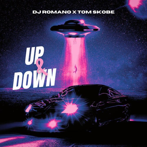 Tom Skobe, DJ Romano-Up and Down