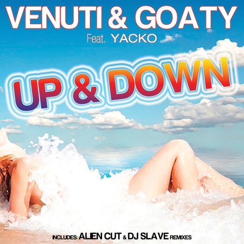 Venuti & Goaty, Alien, DJ Slave-Up & Down