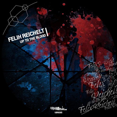 Felix Reichelt-Up to the Blood