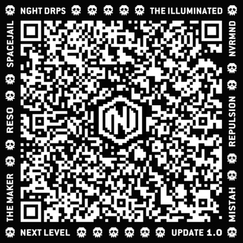 The Maker, NGHT DRPS, Repulsion, SpaceJail, Reso, Mistah, The Illuminated, NVRMND-Update 1.0 EP