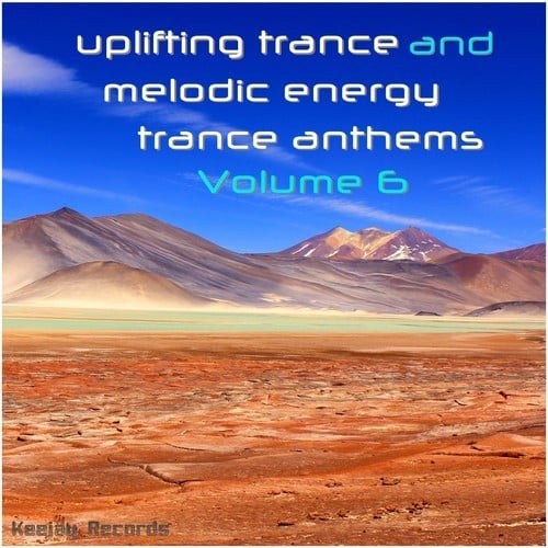 Various Artists-Uplifting Trance and Melodic Energy Trance Anthems, Vol. 6