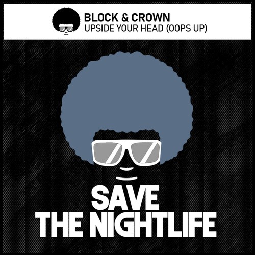 Block & Crown-Upside Your Head (Oops Up)