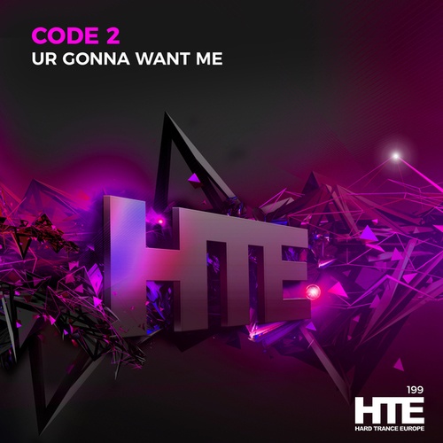 Code 2-Ur Gonna Want Me