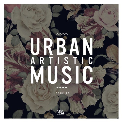 Urban Artistic Music Issue 30