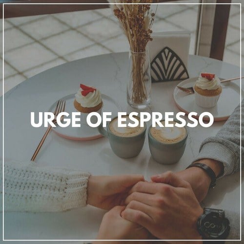 Urge of Espresso