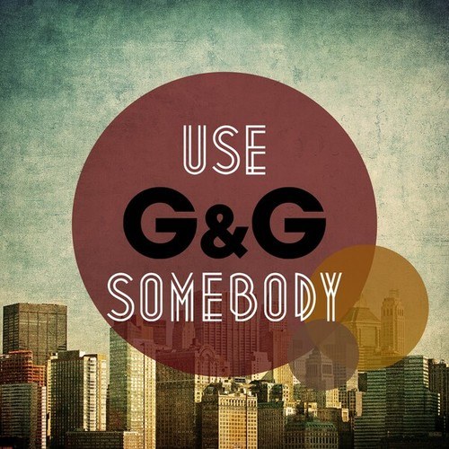 -Use Somebody