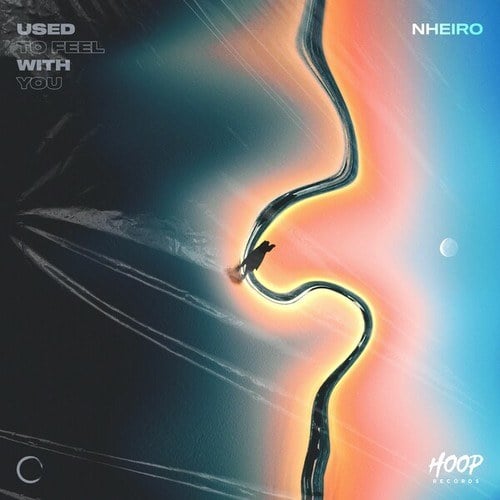 NHEIRO-Used to Feel with You