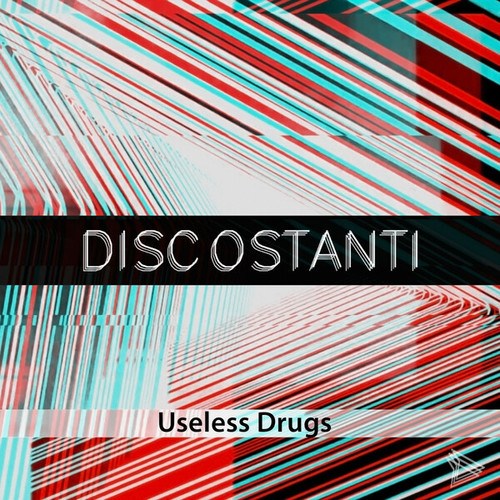 Discostanti-Useless Drugs