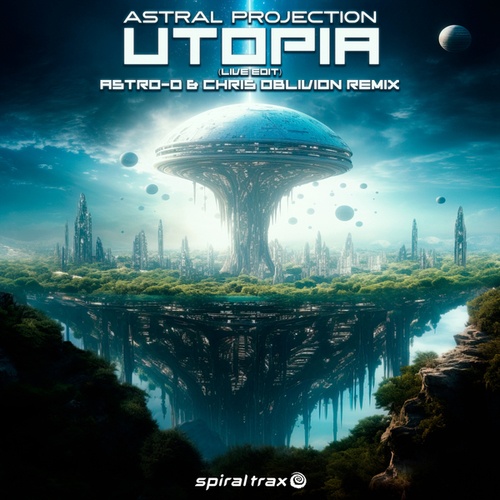 Astral Projection, Astro-d, Chris Oblivion-Utopia