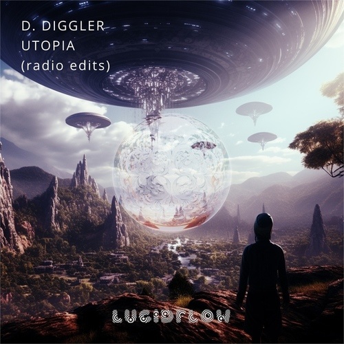 D. Diggler-Utopia (Radio Edits)