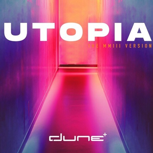 Dune-Utopia (The Mmiii Version)