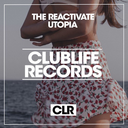 The Reactivate-Utopia