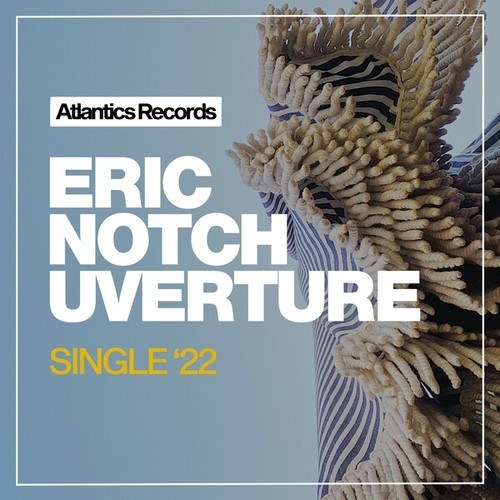 Eric Notch-Uverture