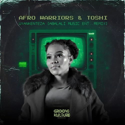 Afro Warriors, Toshi, Abalali Music Ent.-Uyankenteza (Abalali Music Ent. Remix)