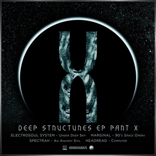 Electrosoul System, Marginal, Spectrah, HeadRead-V/A Deep Structure EP Part X