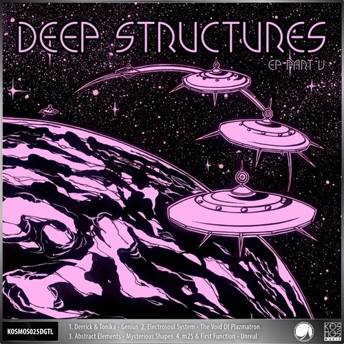 Electrosoul System, Abstract Elements, M25, First Function, Derrick & Tonika-V/A Deep Structures EP Part 5