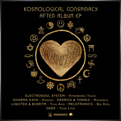 Electrosoul System, Dharma Kaya, Derrick & Tonika, Liquitek, Bioritm, Melotronics, Okee-V/A Kosmological Conspiracy After Album EP