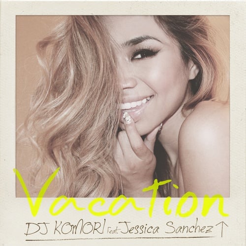 Vacation feat. Jessica Sanchez