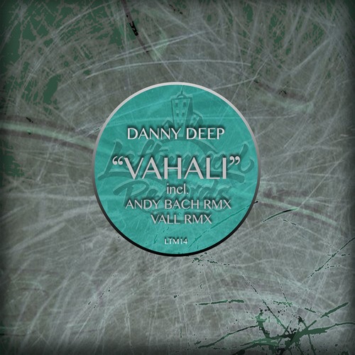 Danny Deep, Andy Bach, Vall-Vahali