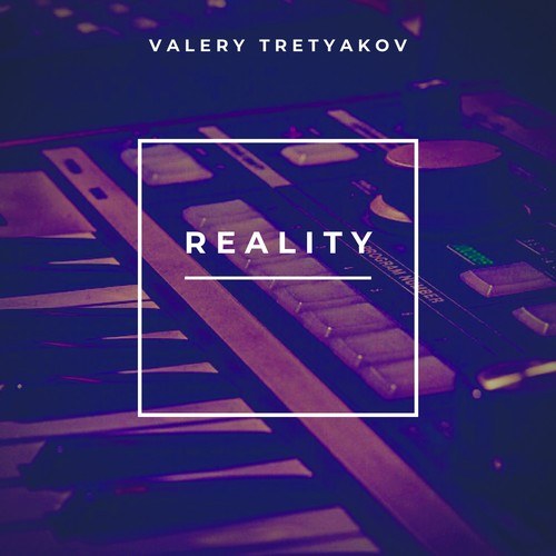 Valery Tretyakov-Valery Tretyakov - Reality