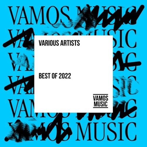 Various Artists-Vamos Music Best of 2022