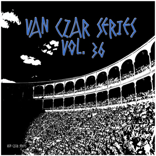 Various Artists-Van Czar Series, Vol. 36