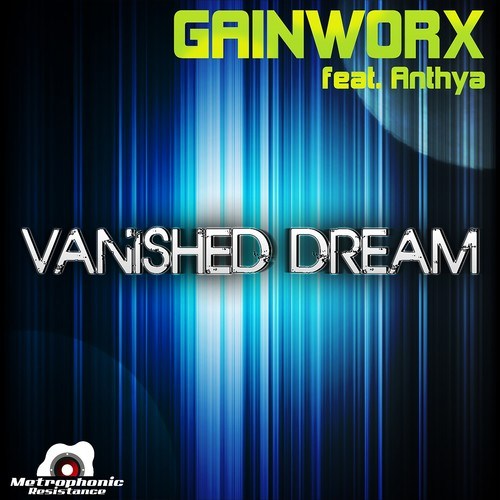 Gainworx, Anthya, Tom Mountain, DJ Myde, Quickdrop-Vanished Dream