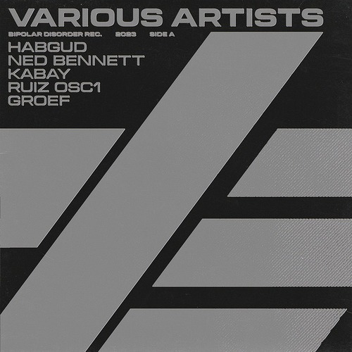 Habgud, Ned Bennett, Kabay, RUIZ OSC1, Groef-Various Artists (Side A)
