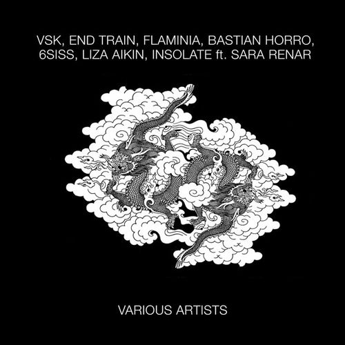 VSK, End Train, Flaminia, Bastian Horro, 6SISS, Liza Aikin, Insolate, Sara Renar-Various Artists