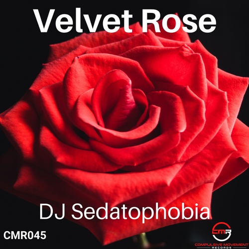 DJ Sedatophobia-Velvet Rose