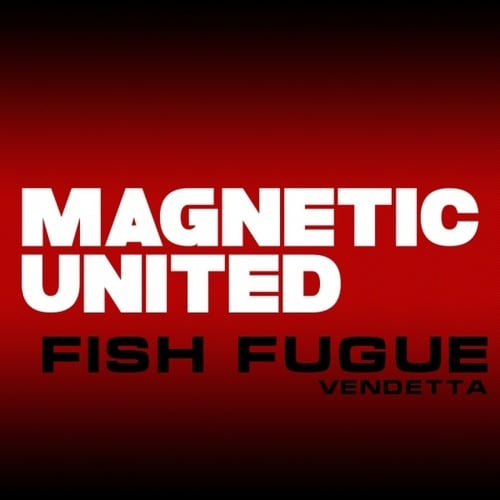 Fish Fugue-Vendetta