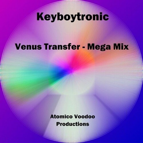 Keyboytronic-Venus Transfer (Mega Mix)