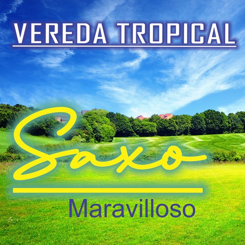 Vereda Tropical