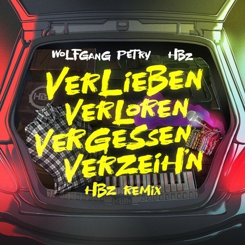 Wolfgang Petry, HBz-Verlieben, verloren, vergessen, verzeih'n (HBz Remix)