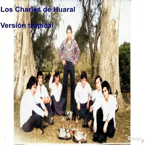 Los Charles De Huaral-Version Tropical