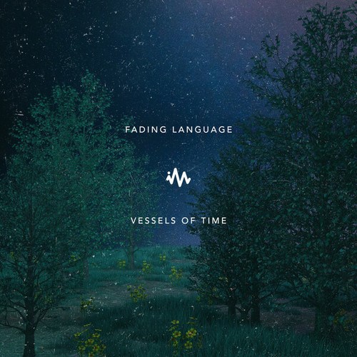 Fading Language-Vessels of Time