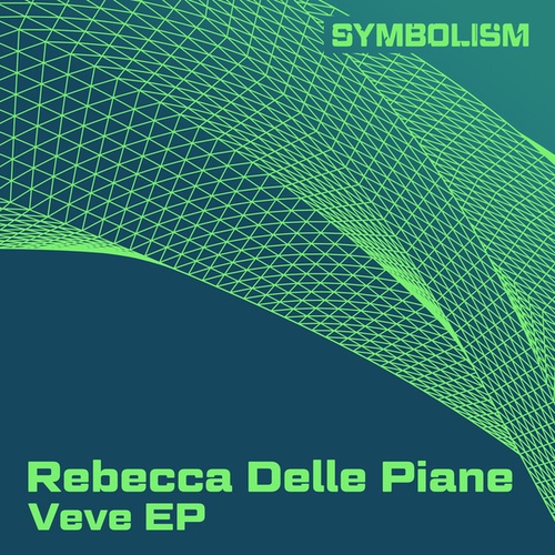 Rebecca Delle Piane-Veve EP