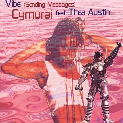 Cymurai, Thea Austin-Vibe (Remixes) [Sending Messages]