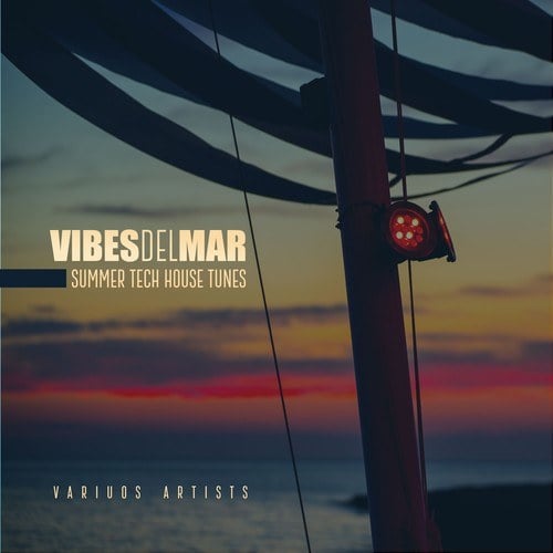 Various Artists-Vibes Del Mar (Summer Tech House Tunes)
