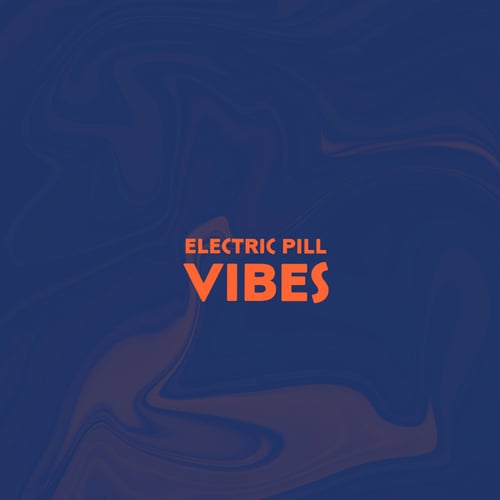 Electric Pill-Vibes