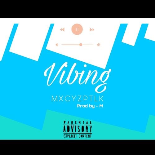 MXCYZPTLK-Vibing