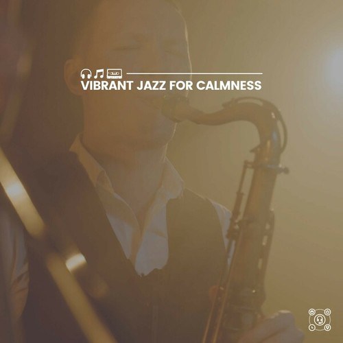 Vibrant Jazz for Calmness