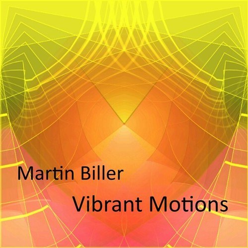 Martin Biller-Vibrant Motions