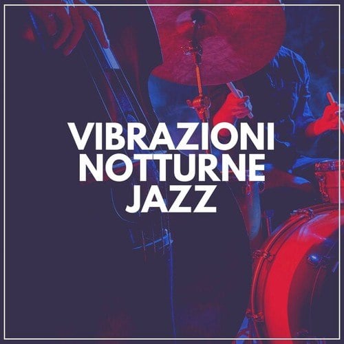 Vibrazioni Notturne Jazz