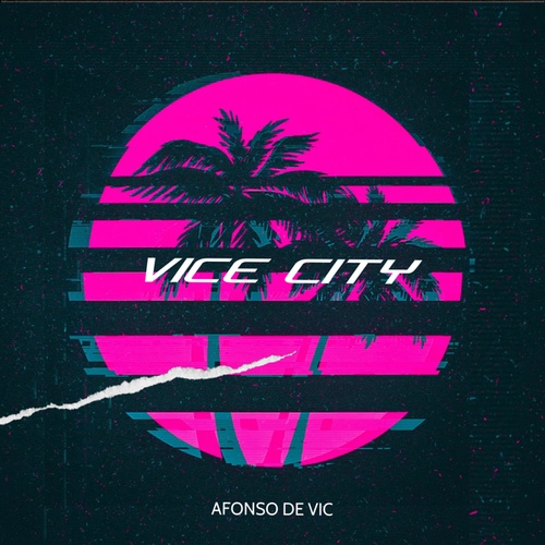 Dj Afonso De Vic-VICE CITY
