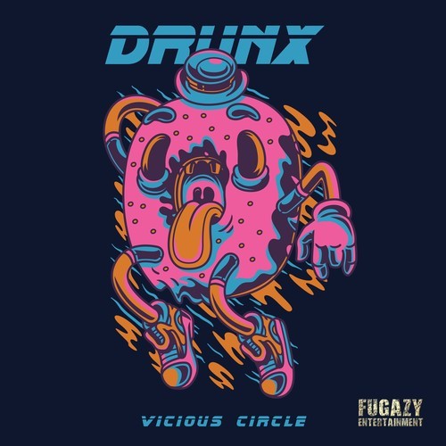 Drunx-Vicious Circle
